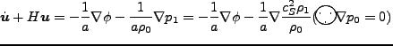 $\displaystyle \dot{\u }+H{\u }=-\frac{1}{a}\nabla\phi-\frac{1}{a\rho_0}\nabla
p...
...){$\cdot$}
\put(8,3){$\cdot$}
\put(6,4){\circle{14}}
\end{picture}\nabla p_0=0)$