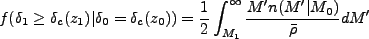 \begin{displaymath}
f(\delta_1\geq\delta_c(z_1)\vert\delta_0=\delta_c(z_0))=\fr...
...{2}\int_{M_1}^{\infty}\frac{M'n(M'\vert M_0)}{\bar{\rho}}\d M'
\end{displaymath}