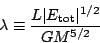 \begin{displaymath}
\lambda\equiv\frac{L\vert E_{\rm tot}\vert^{1/2}}{GM^{5/2}}
\end{displaymath}